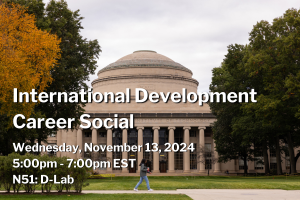 An event poster for, "International Development Career Social," which is scheduled for November 13th from 5:00 to 7:00 p.m.